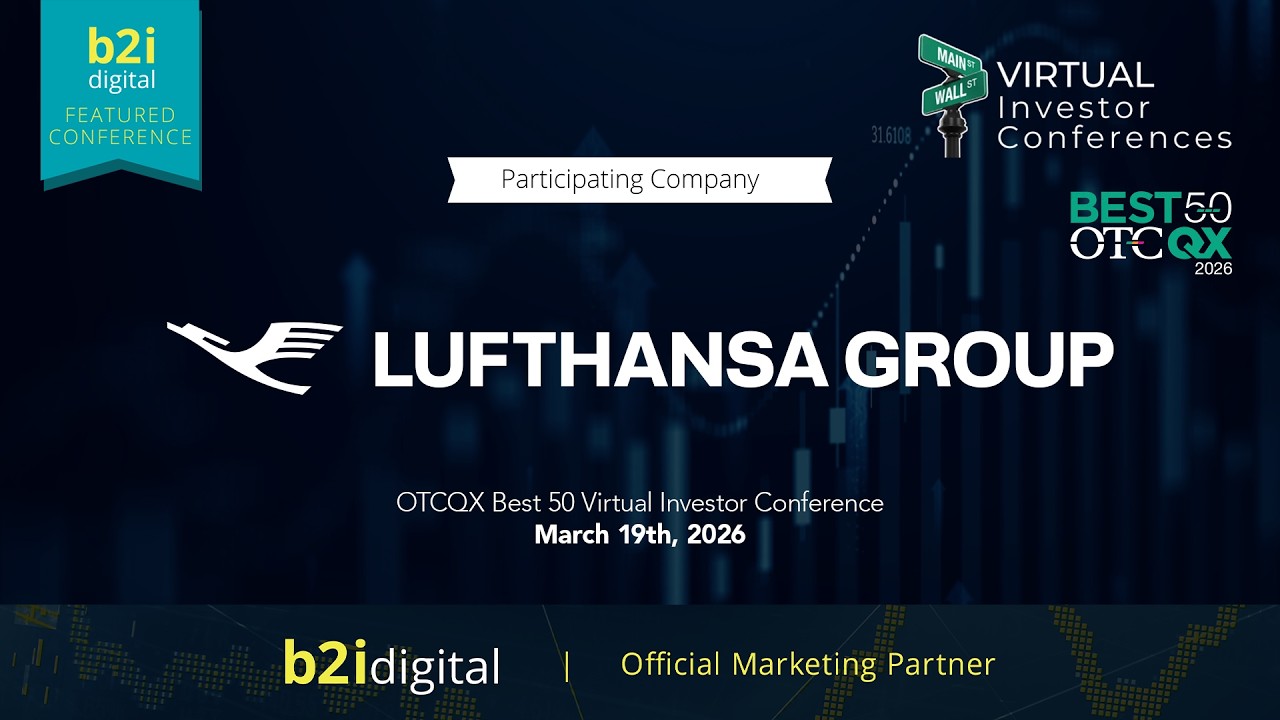 OTCQX Best 50 Virtual Investor Conference – Deutsche Lufthansa AG (OTCQX: DLAKF, DLAKY | FSE: LHA)
