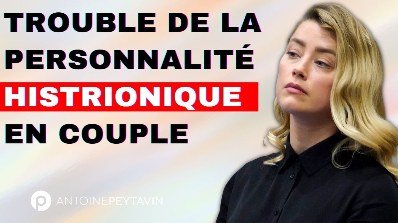 Trouble de la personnalité histrionique