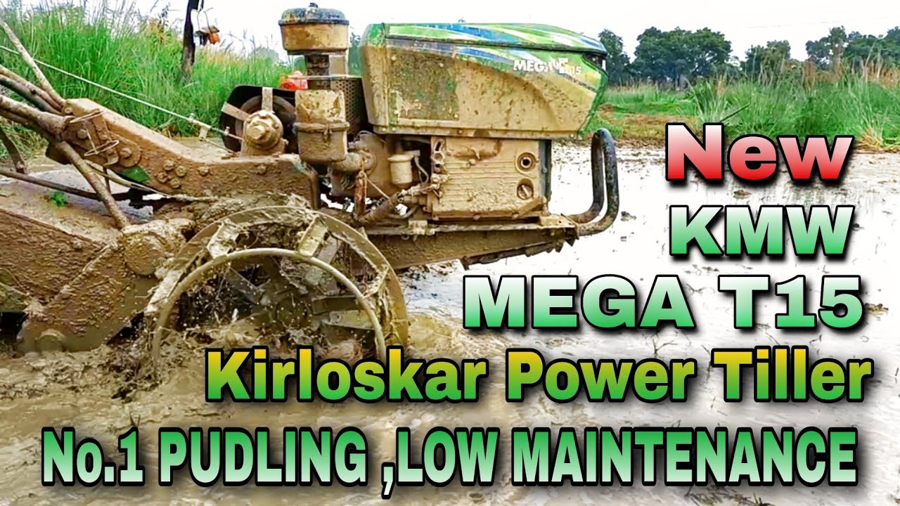 New KMW MEGA T15 KIRLOSKAR POWER TILLER // Low maintenance,Low Cost & No.1 Pudling.#kirloskar #kmw