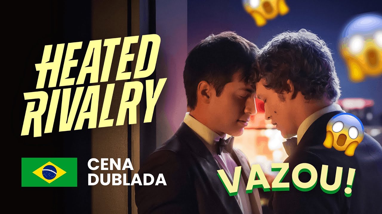 HEATED RIVALRY | Cena Dublada (VAZADA!) 🇧🇷