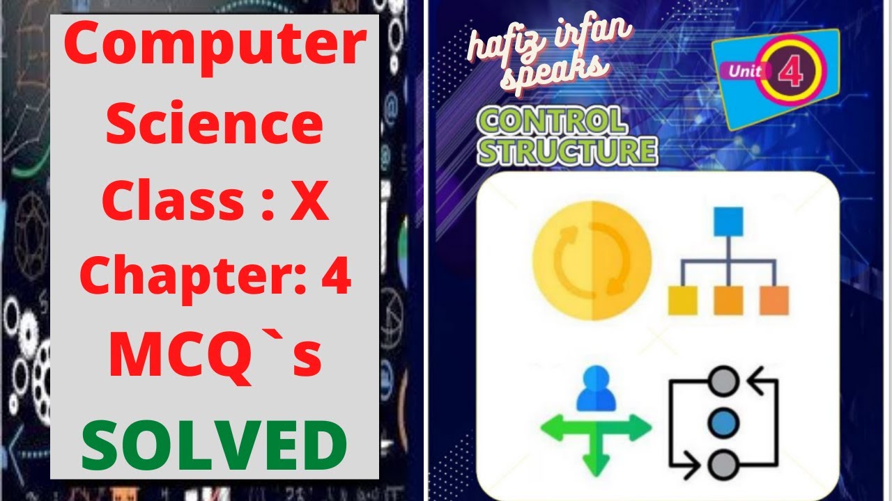 10th Class | Computer Science New Book | Chapter #4 | CONTROL STRUCTURE in C++ | MCQs | Sindh Board