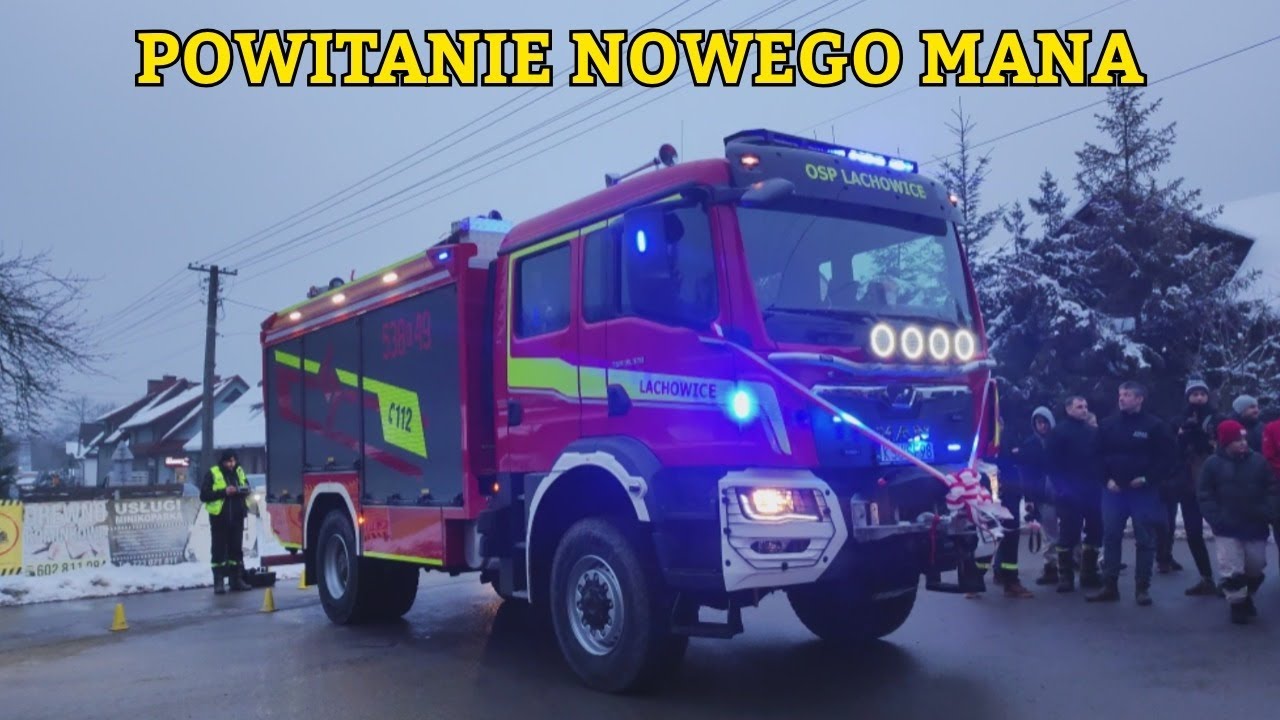 POWITANIE NOWEGO SAMOCHODU 538[K]49 MAN TGM 18.320 - OSP LACHOWICE