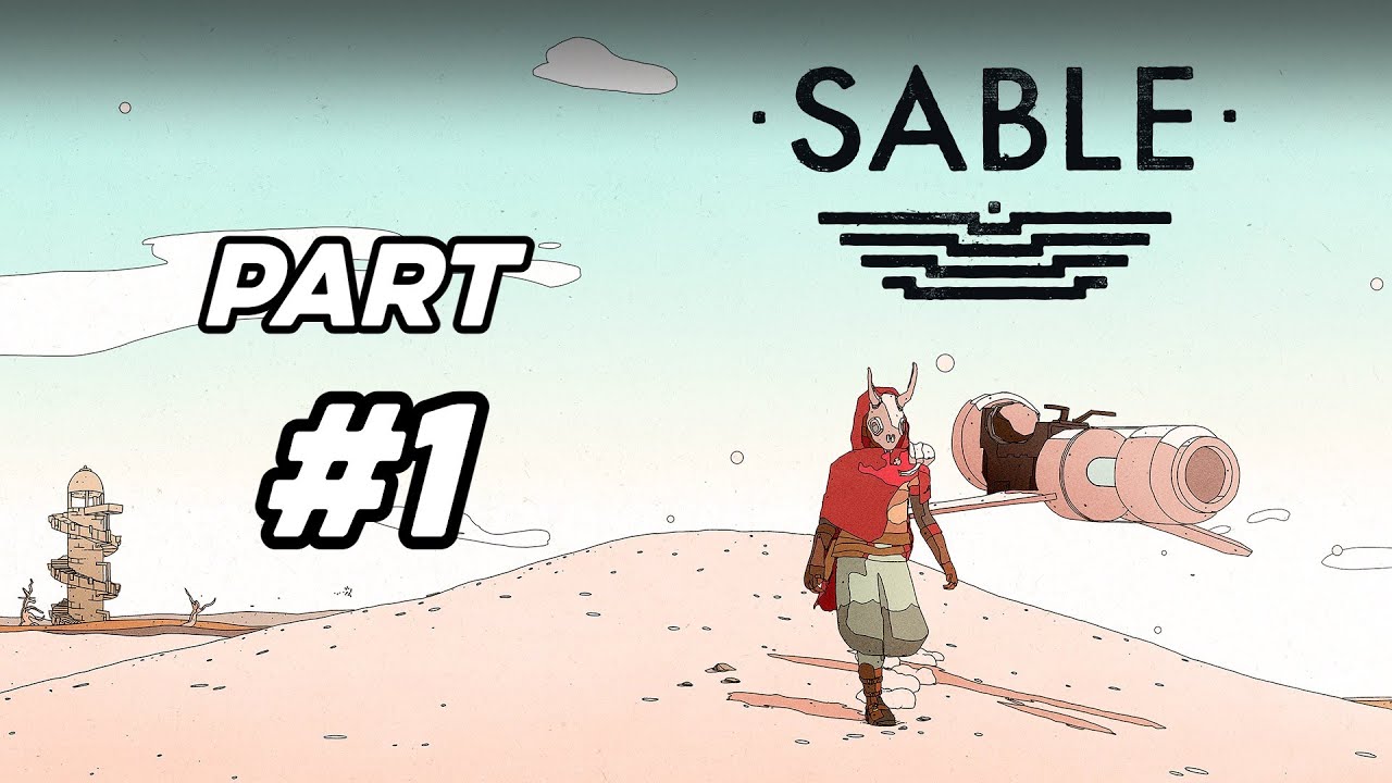 SABLE GAMEPLAY | NO COMMENTARY | PART 1 | ACTIVATE THE GLIDING STONE
