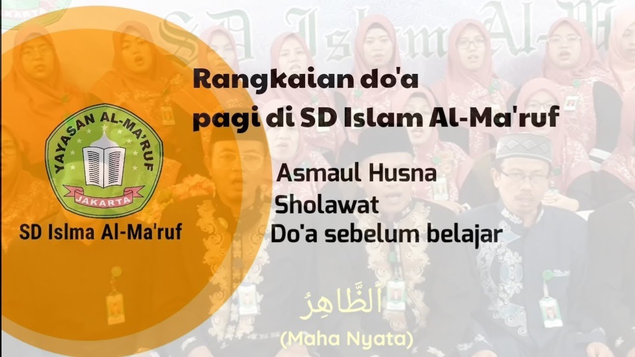 MEMBACA ASMAUL HUSNA BERSAMA GURU SD ISLAM AL-MA'RUF