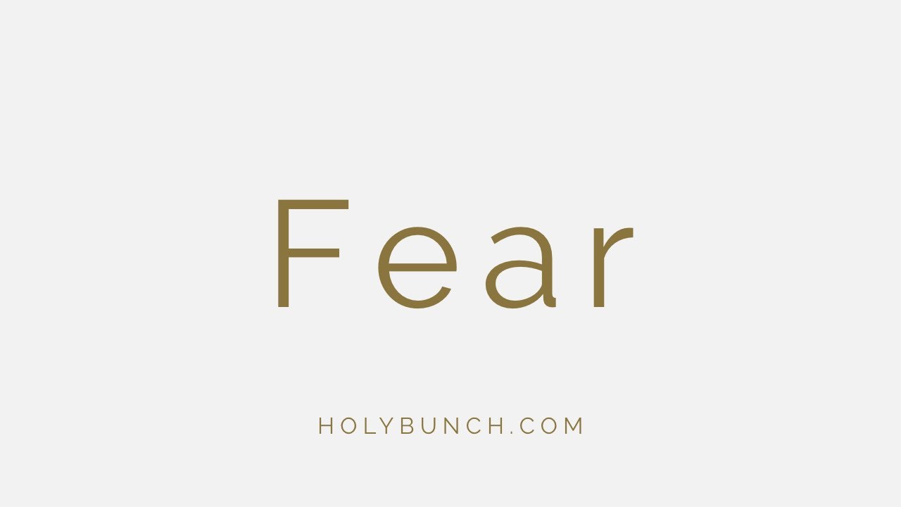Fear