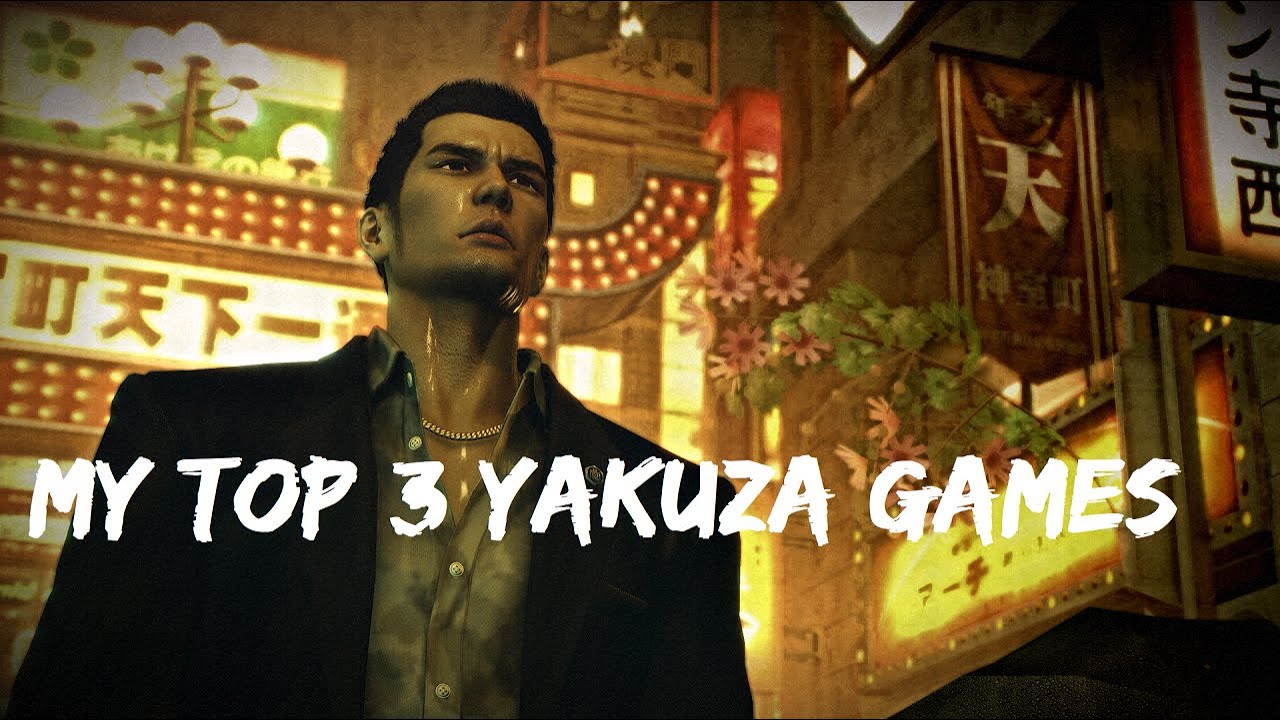 MY TOP 3 YAKUZA GAMES