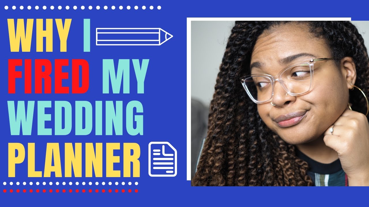 Why I Fired My Wedding Planner - Wedding Planner Horror Story