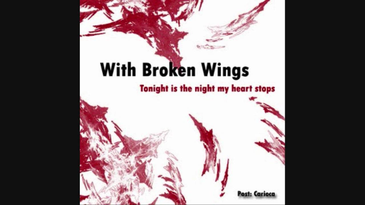 With Broken Wings - A Beautiful Tragedy.