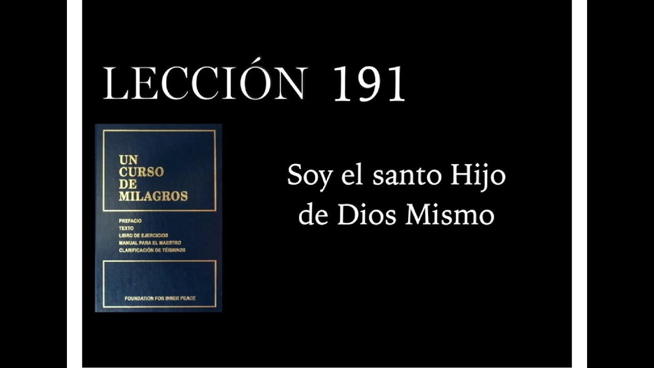 Lección 191 Un Curso de Milagros