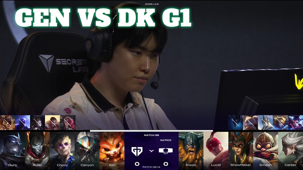 GEN vs DK Game 1 | LCK 2026 Rounds 3-4 Week 10 Day 4 | Gen.G vs Dplus Kia G1
