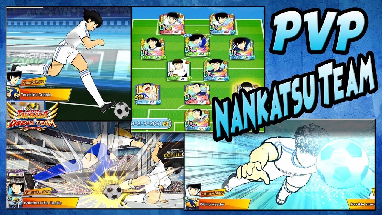 PVP w/ NANKATSU TEAM [Izawa Tackle 18k, Kisugi Shot 19k, Taki Drible 18k] - Captain Tsubasa DT