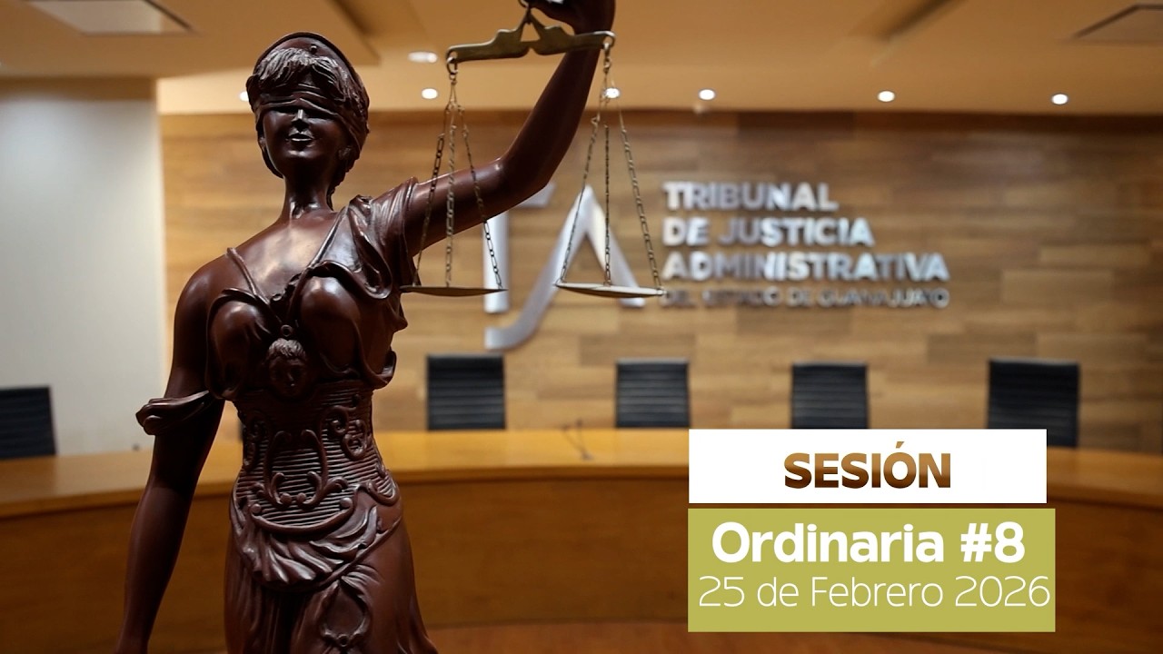 SESIÓN ORDINARIA TJA GUANAJUATO NÚM. 08 -25 DE FEBRERO, 2026