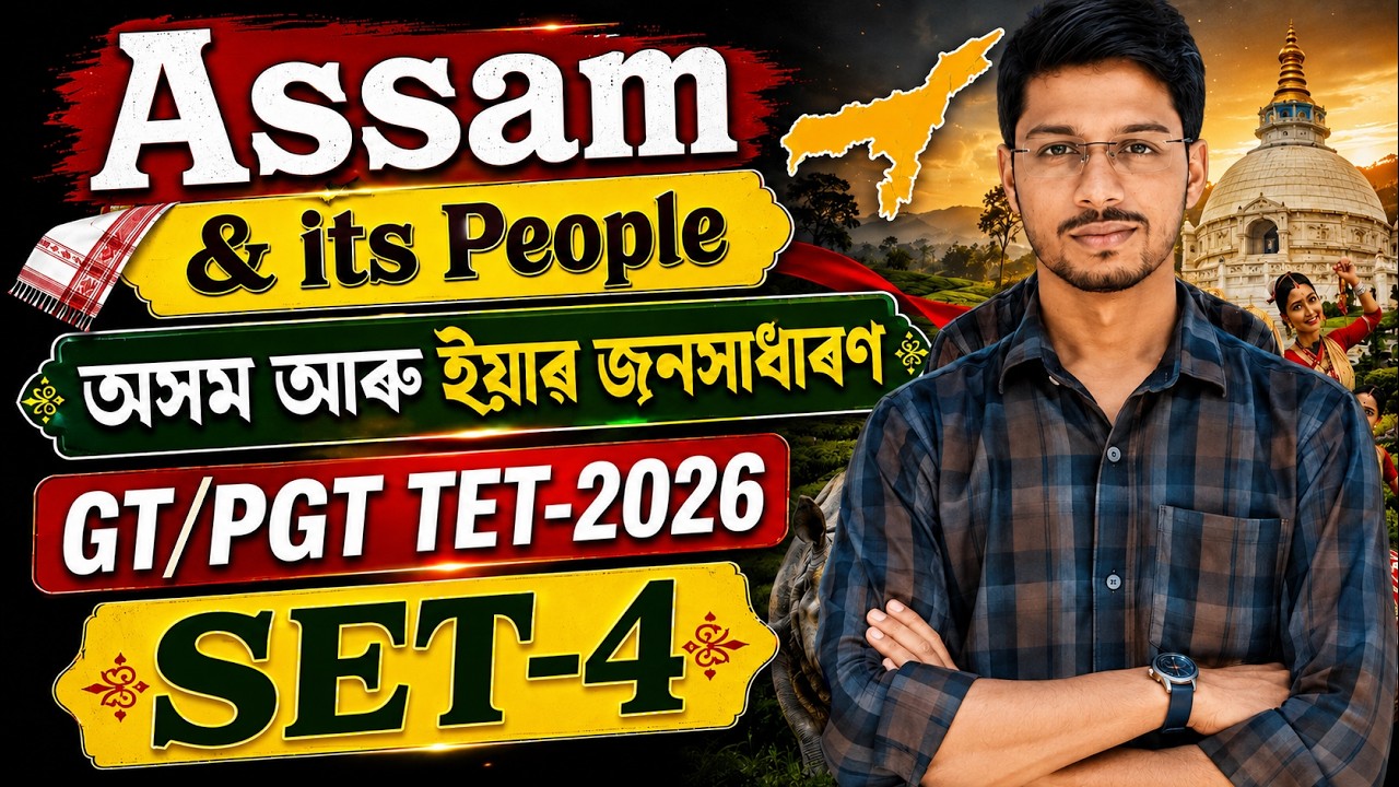 Assam & its People SET 4 GT PGT TET 2026 By Arabinda Sir PRESTUDY