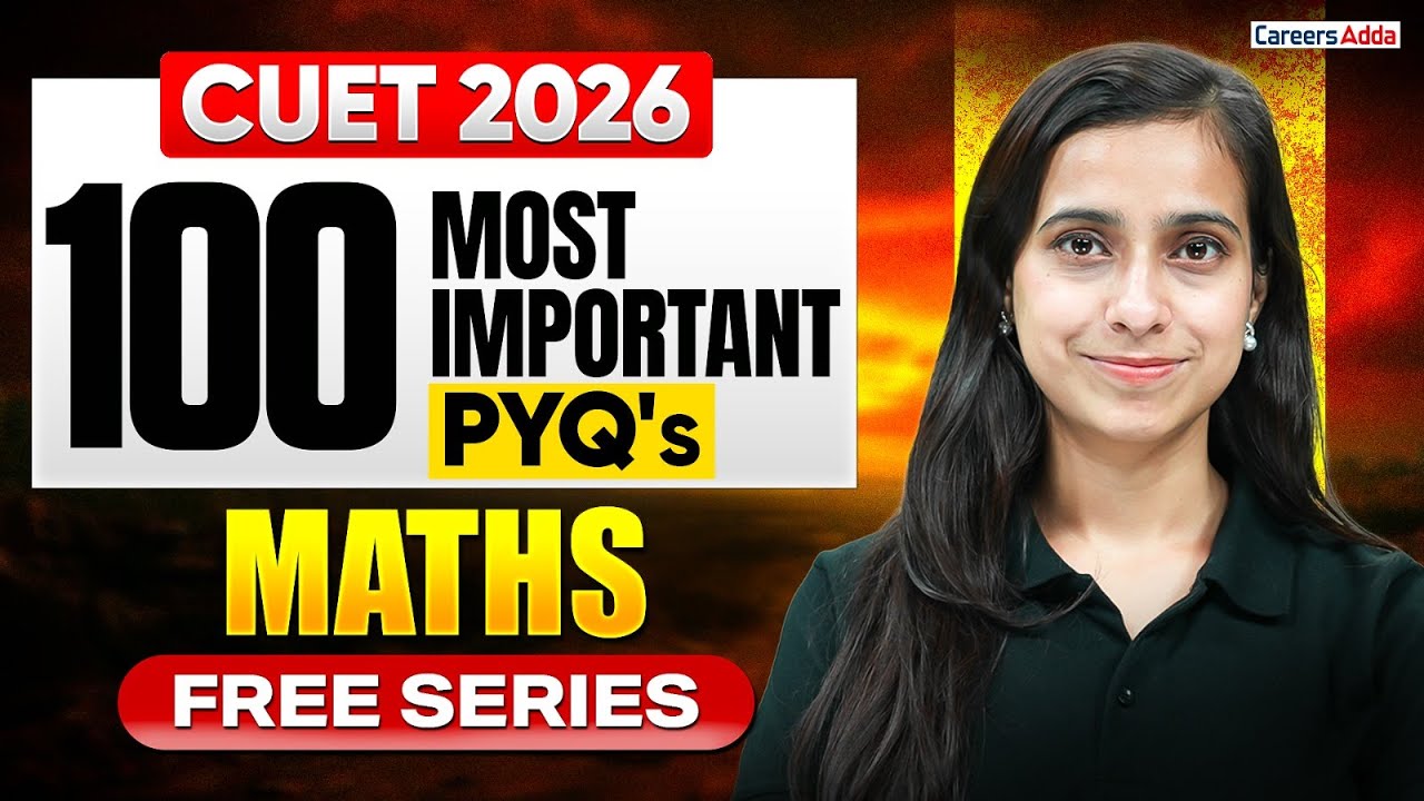 CUET Maths 2026 PYQ | Top 100 Most Important Previous Year Questions | CUET Science Preparation