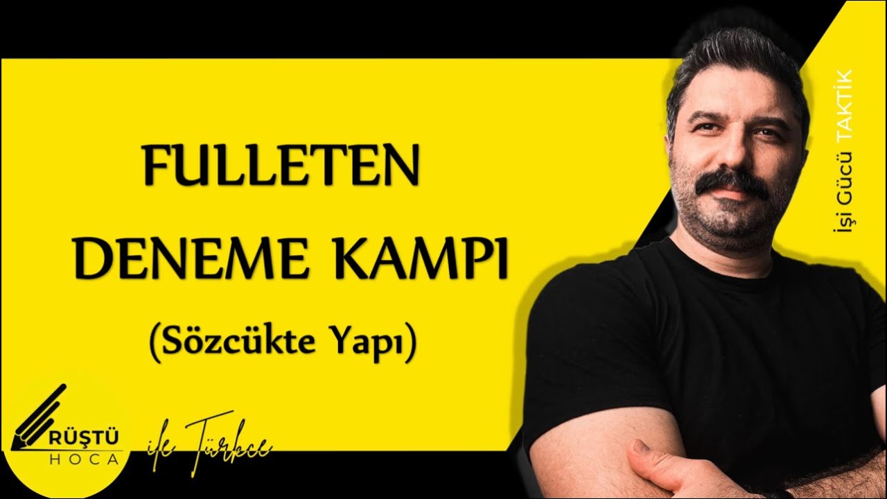 Fulleten “Deneme Kampı” | 3.GÜN | SÖZCÜKTE YAPI | RÜŞTÜ HOCA