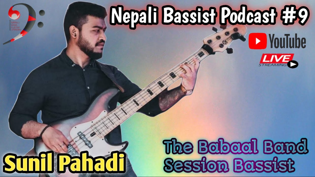 Nepali Bassist Podcast #9 With