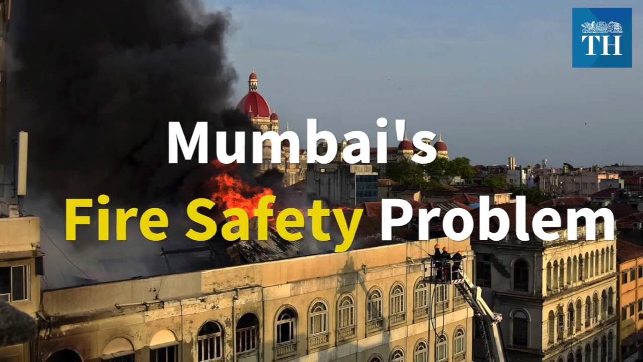 Mumbai's Fire Safety Problem