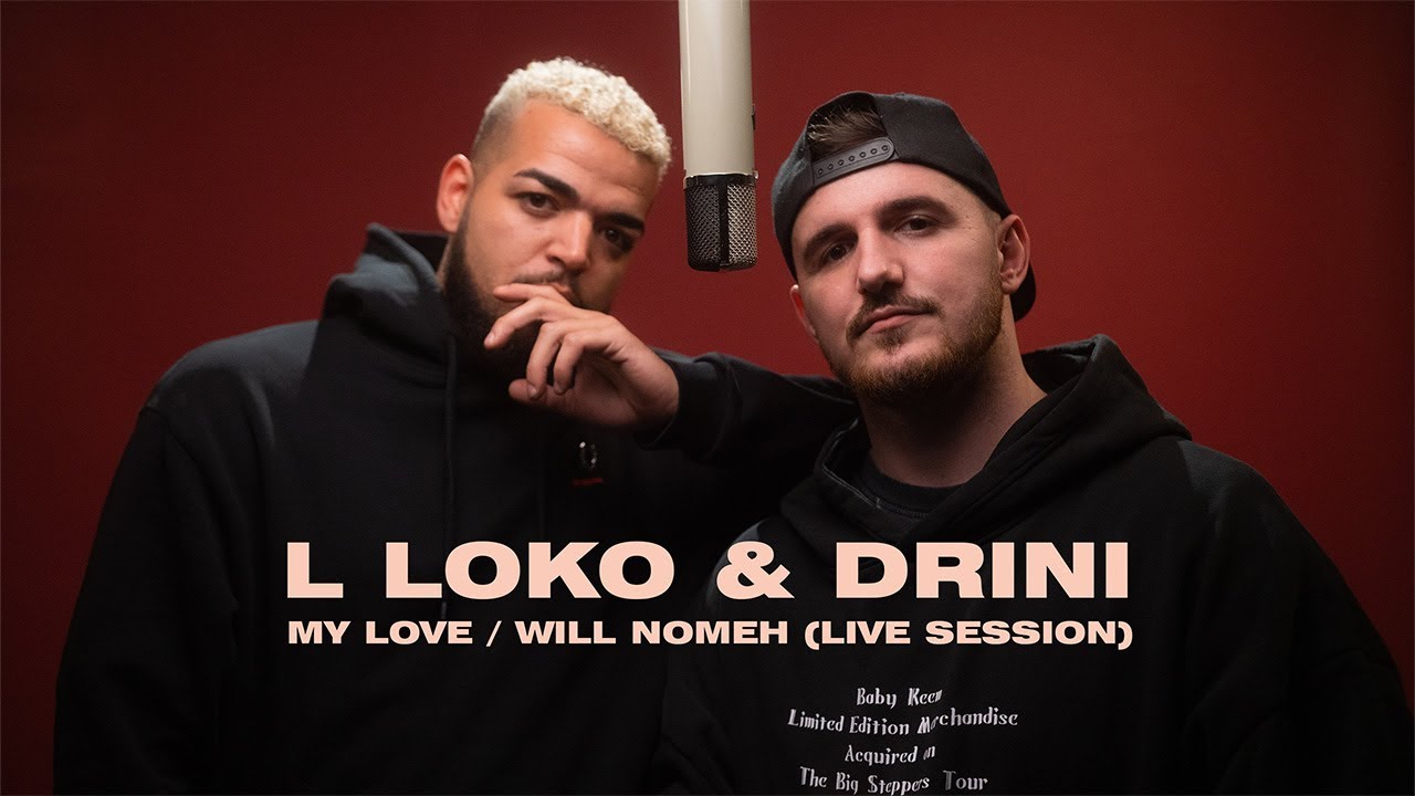 L Loko & Drini - MY LOVE / WILL NOMEH (Live Session @ Circle Studios)