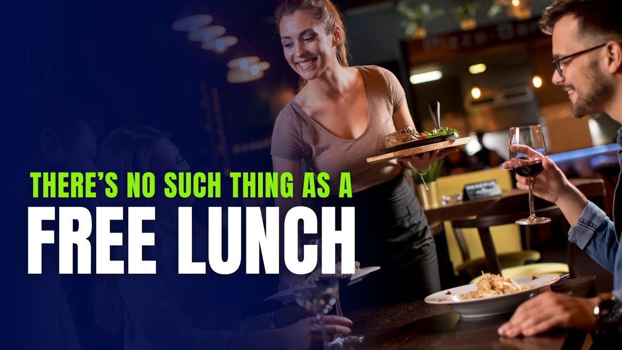 Why Free Lunches Are Never Free