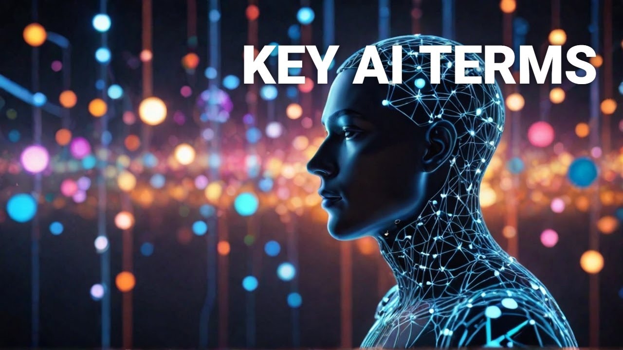 Understanding AI: Key Terms and Concepts Explained!
