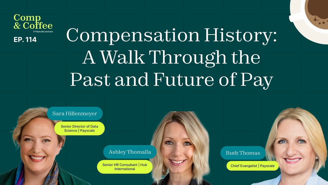 114 Compensation History: A Walk Through the Past and Future of Pay