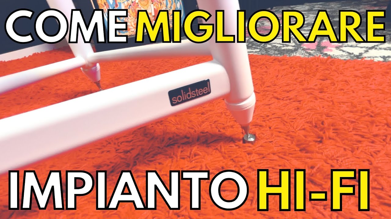 Come migliorare il nostro impianto hi-fi ► VL, NS, SS Solidsteel