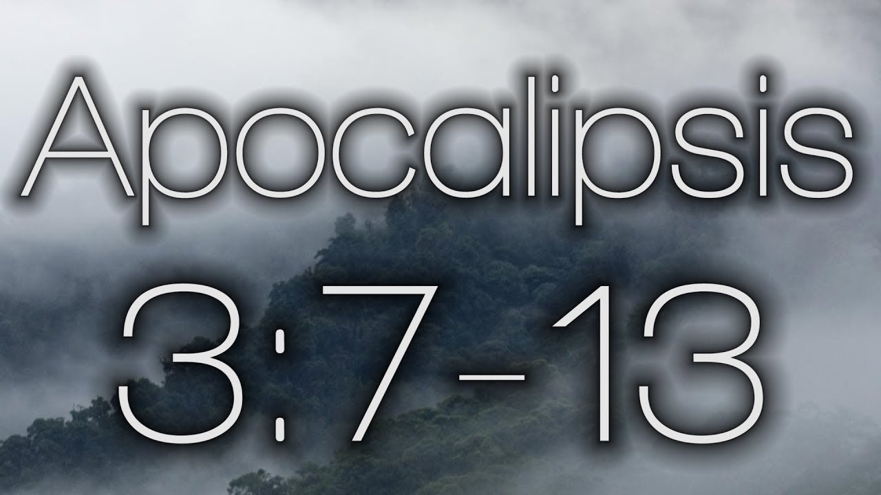 Apocalipsis 3:7-13 |  Filadelfia