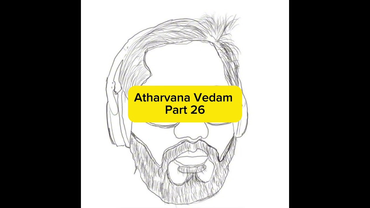 Atharvana Vedam Part 26