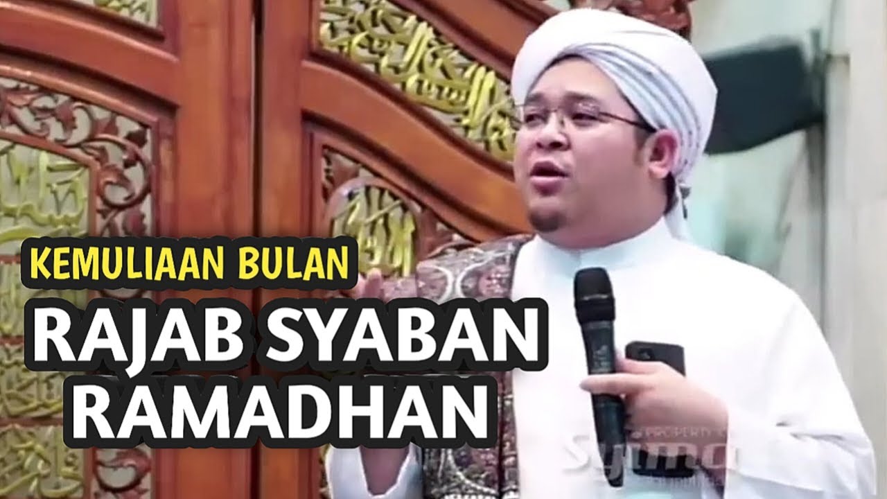 kemuliaan bulan rajab syaban dan ramadhan - Guru Ilham Humaidi