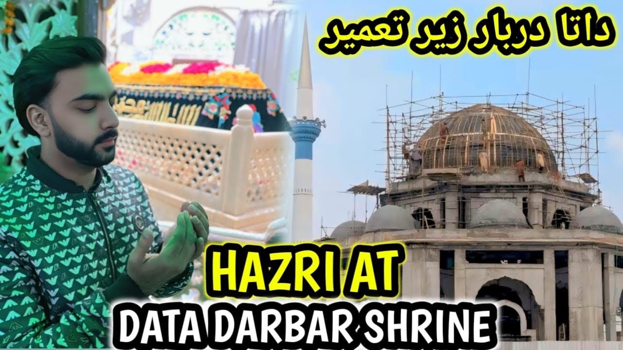 Data Darbar Ki Kitni Construction Baqi Reh Gai Hai \ Majodha Condition Dekhe \ Haazri Lgai \