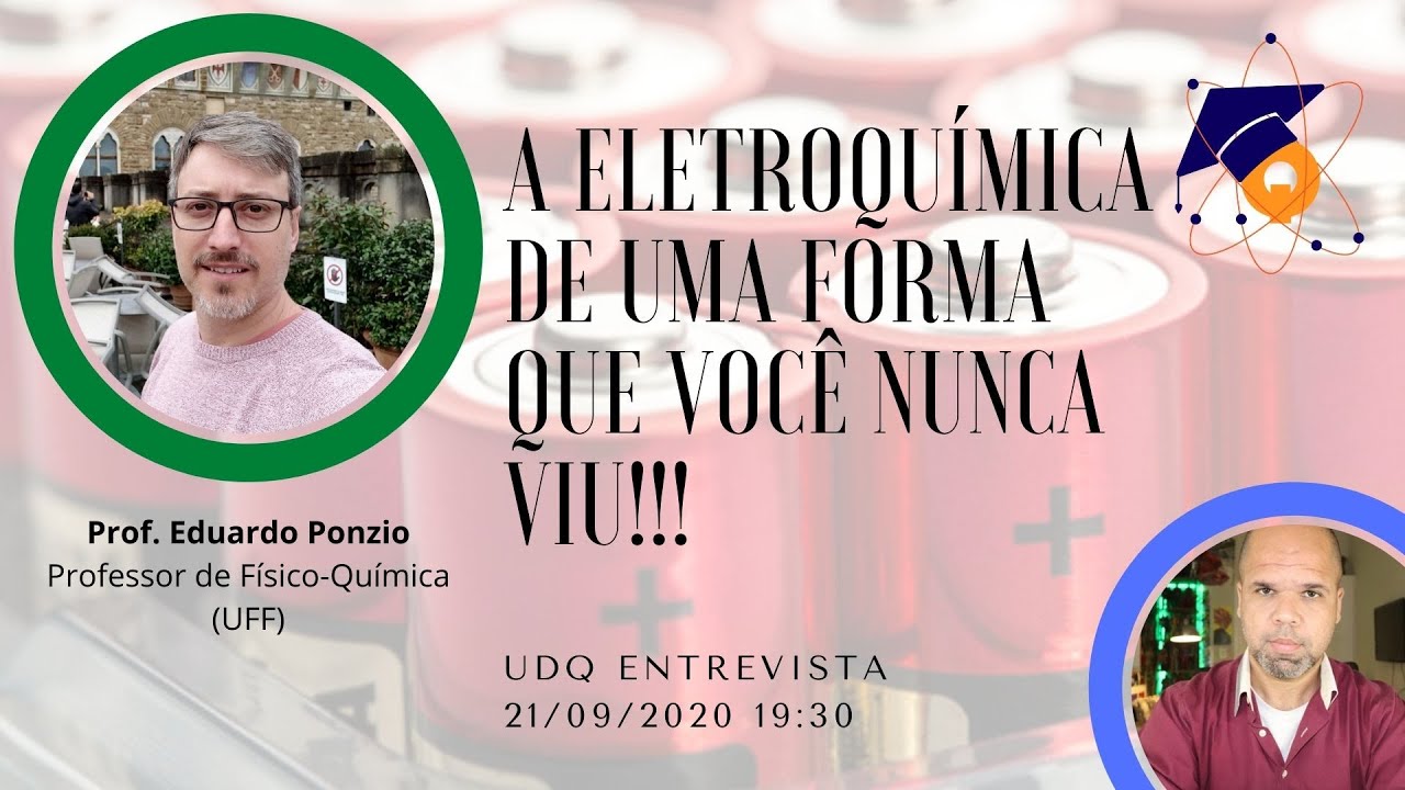 Eletroqu&iacute;mica e Corros&atilde;o de um jeito que voc&ecirc; nunca viu! #UdQEntrevista Prof Eduardo Ponzio