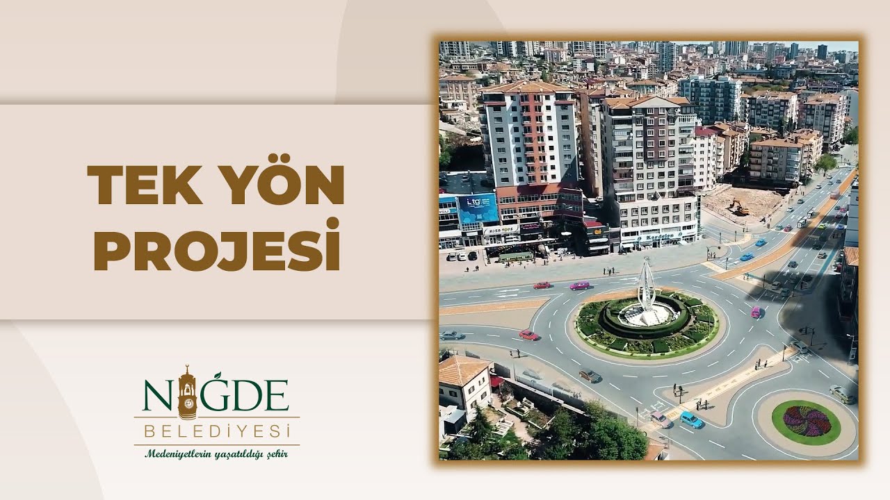 Niğde Belediyesi Tek Yön Projesi