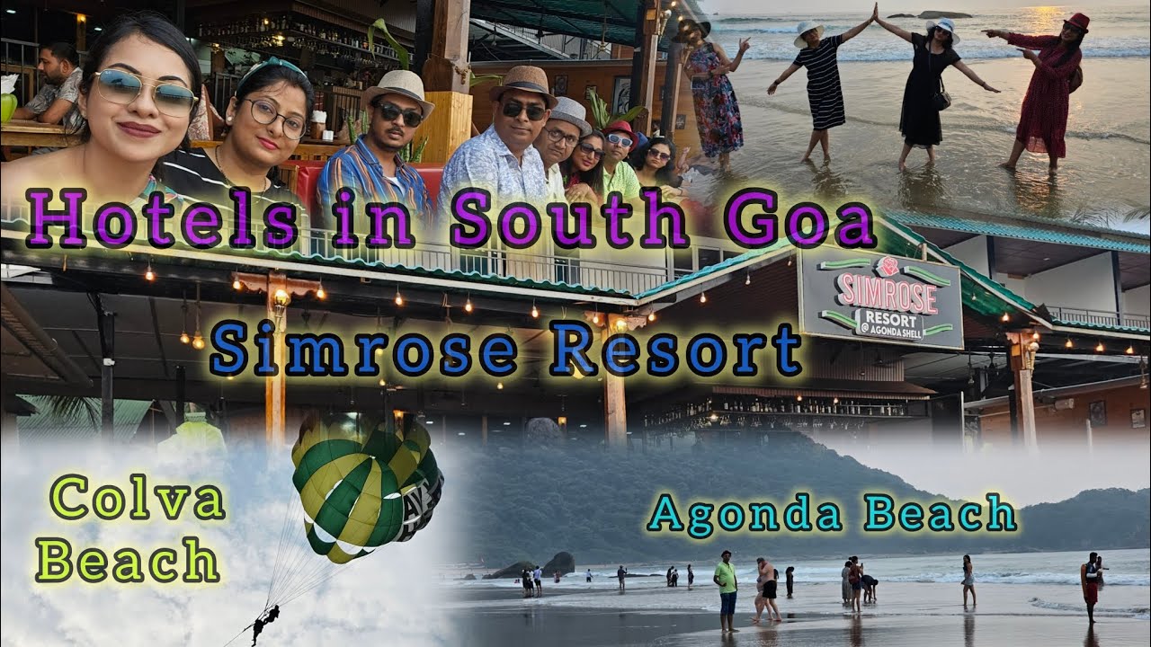 Simrose Resort | South Goa | Colva Beach & Agonda Beach 