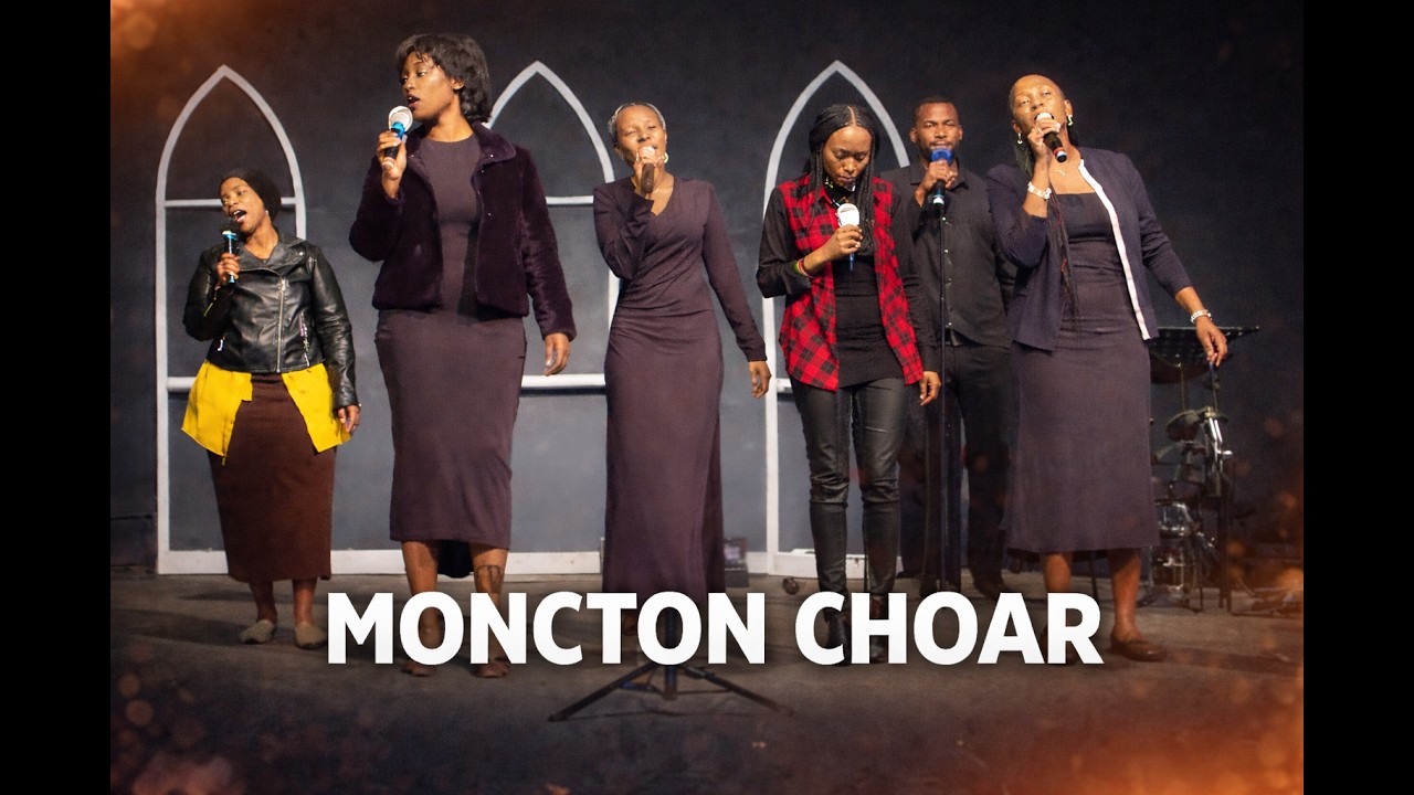 CHORAL YA MONCTON  MUGISIRIMBA KIRYOSHYE CYANE.