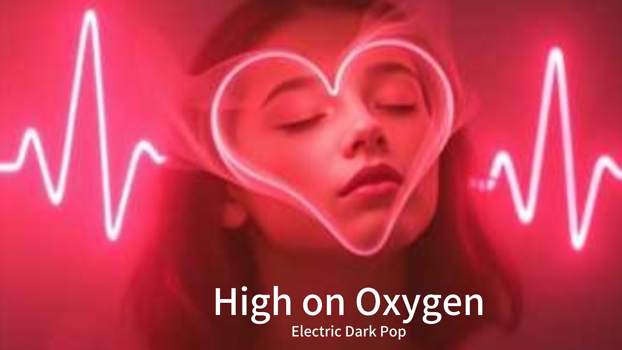 High on Oxygen | Dark Pop / Alt Pop