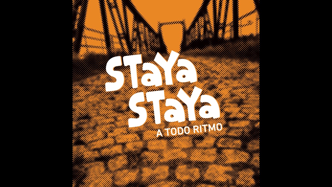 STAYA STAYA - A TODO RITMO (FULL ALBUM 2018)