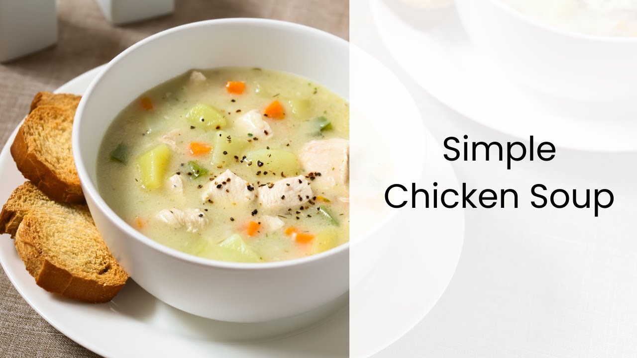 Simple Chicken Soup : Anti-Inflammatory And Healing