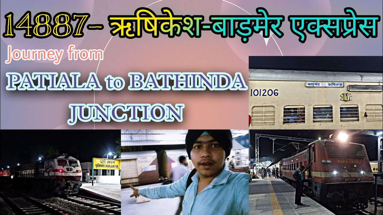 14887 Rishikesh Barmer Express Train Journey | Patiala To Bathinda Train Journey | Night Coverage