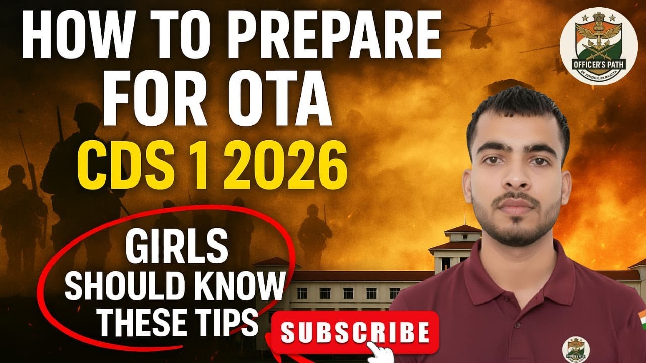 OTA Preparation Guide for Girls | CDS 2026 Strategy | Must-Know Tips