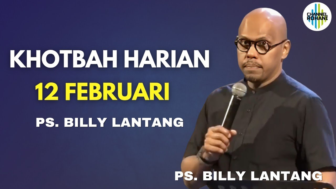 Khotbah Harian - 12 Februari 2026 - Ps. Billy Lantang