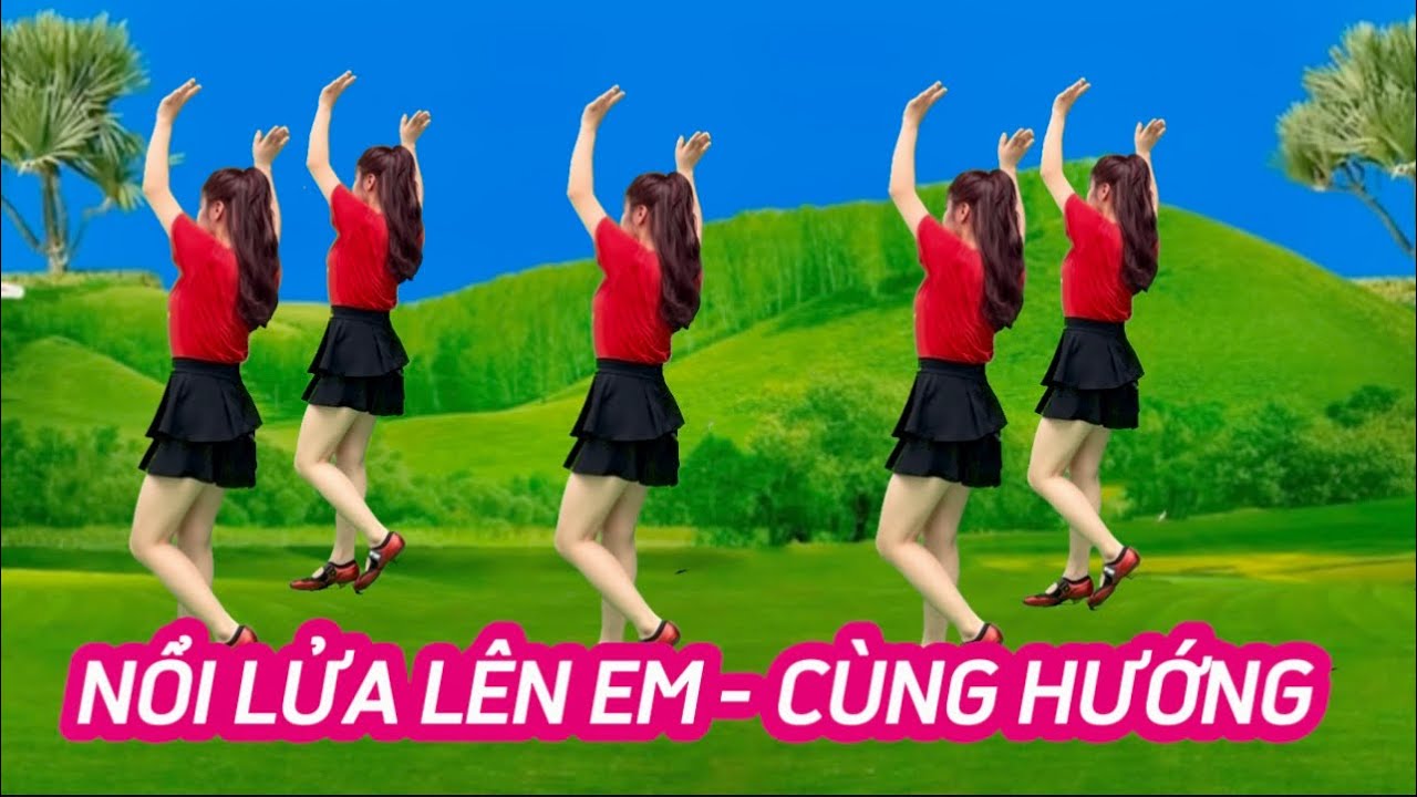NHẢY MẪU CÙNG HƯỚNG DỄ TẬP 💥NỔI LỬA LÊN EM
