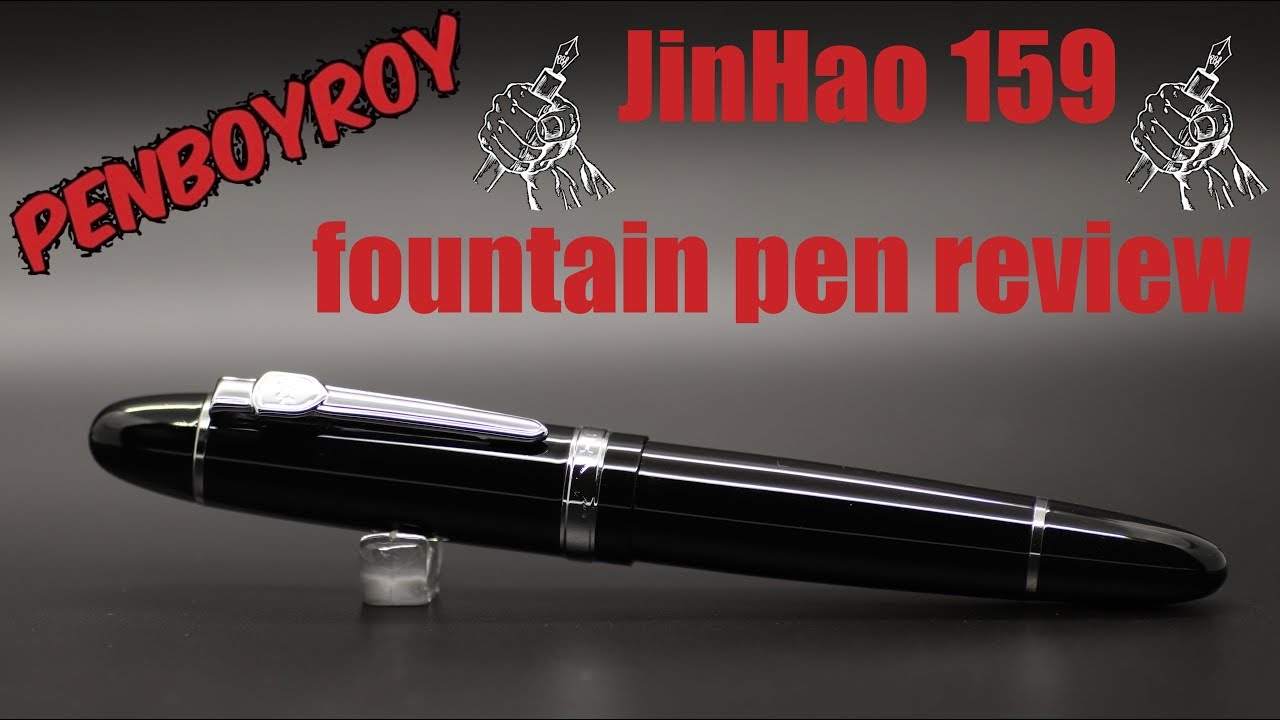 Jinhao 159 Fountain Pen Review