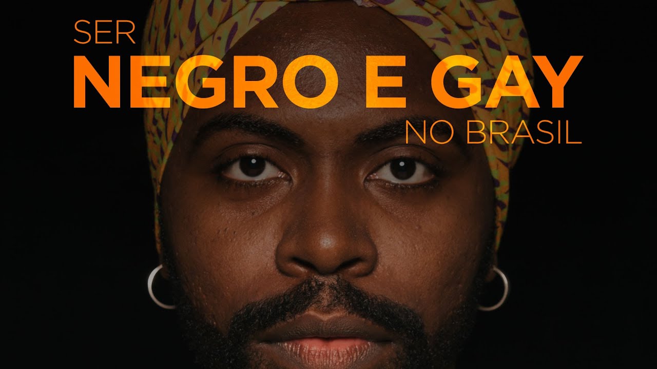 Ser Negro e Gay no Brasil: um recorte sobre (R)existir
