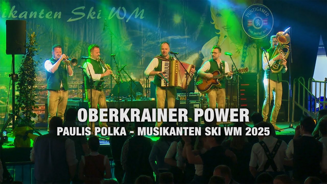 Oberkrainer Power – Paulis Polka - Musikanten SKI WM 2025