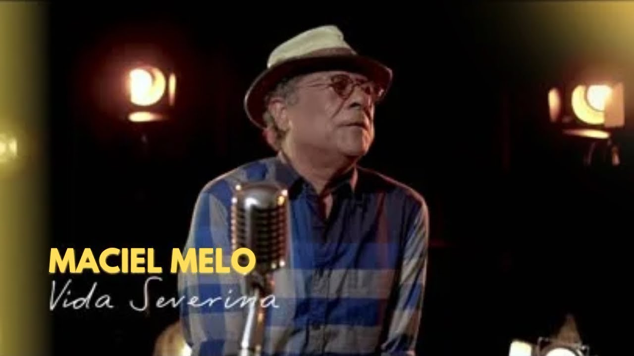 Maciel Melo - Vida Severina - Clipe Oficial