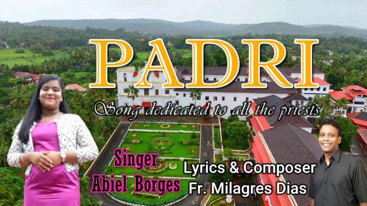 Padri | Konkani Song | Dedicated to my priests brothers | Fr. Milagres Dias
