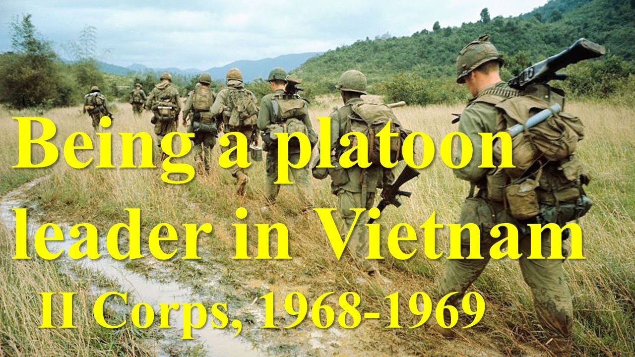 Being a Platoon Leader in Vietnam: III Corps, 1968-1969