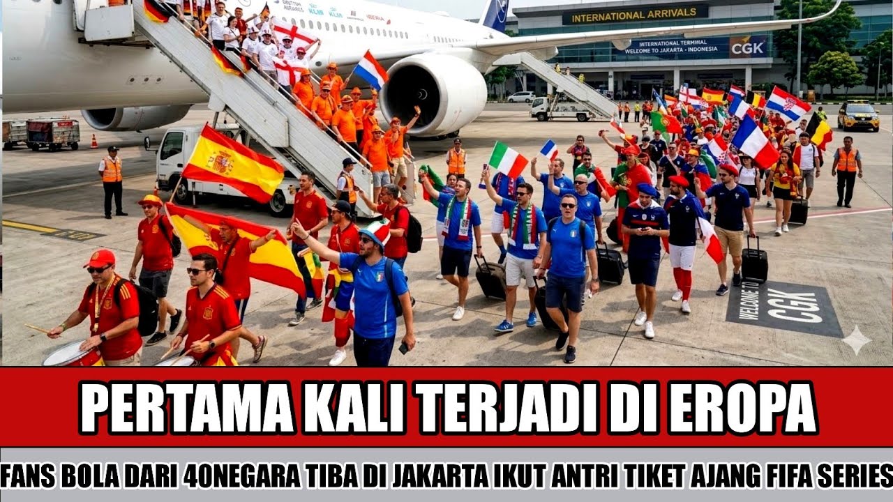 DILUAR NALAR MANUSIA~FANS BOLA EROPA TERLIHAT DATANG KE JAKARTA UNTUK IKUT BORONG TIKET FIFA SERIES