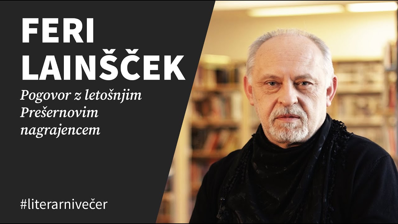 FERI LAIN&Scaron;ČEK, pogovor z leto&scaron;njim Pre&scaron;ernovim nagrajencem