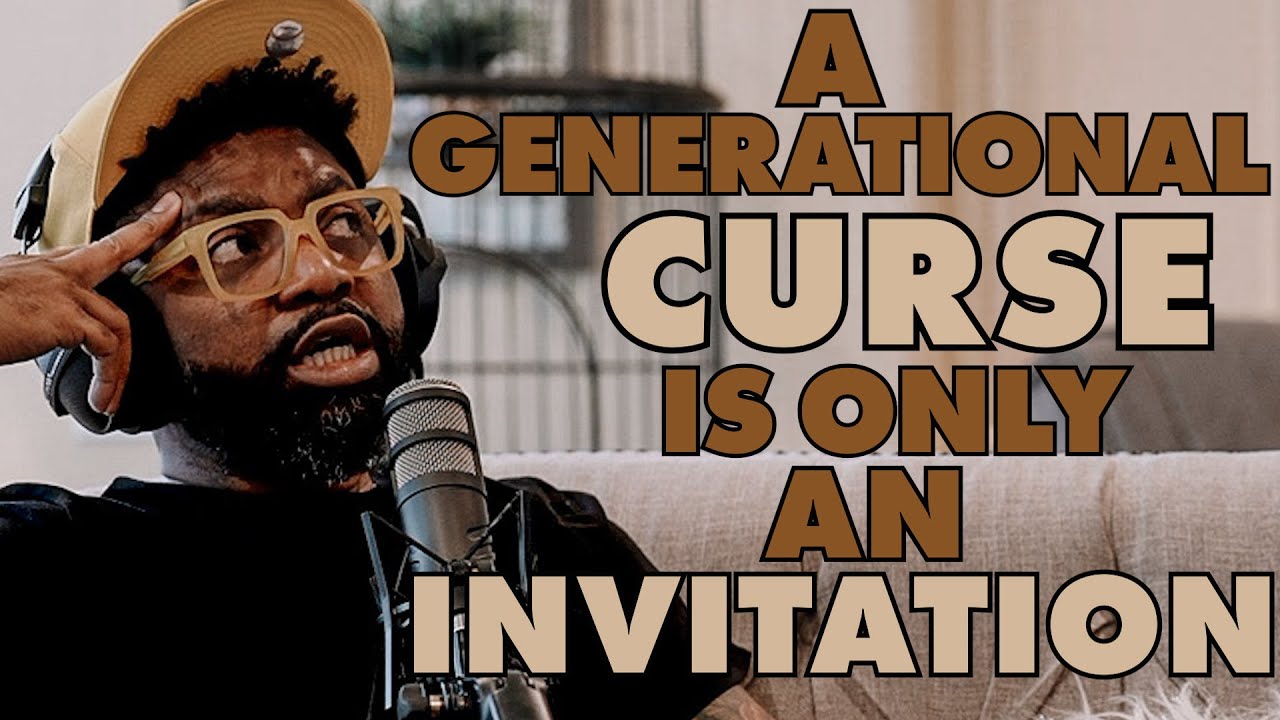A Generational Curse Is Only An Invitation | Tim Ross + Juliette